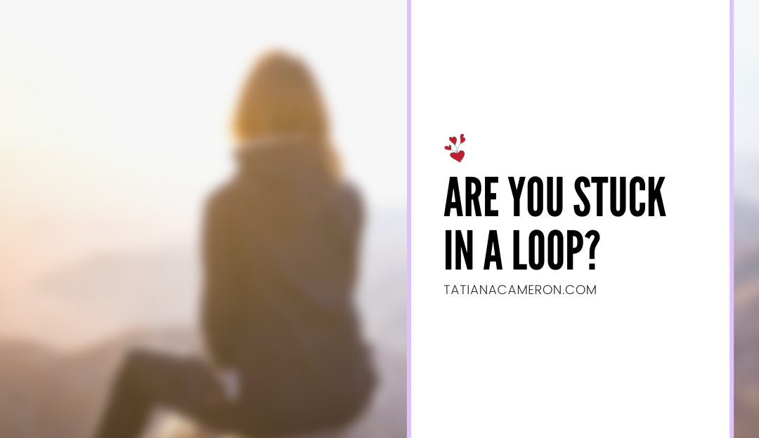 Are You Stuck in a Loop?