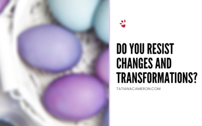 Do You Resist Changes and Transformations?