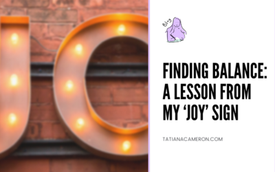 Finding Balance: A Lesson from My Joy Sign